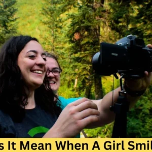 What Does It Mean When A Girl Smiles At You